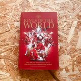Manchester United: Kings of the World : 2005-2008: The definitive story of how Manchester United conquered football