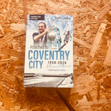 Attached to Coventry City: A Personal Memoir