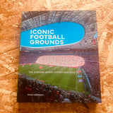Iconic Football Grounds: The stadiums where history was made