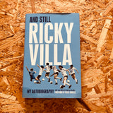 And Still Ricky Villa: My Autobiography