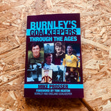 Burnley's Goalkeepers Through the Ages