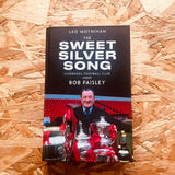 The Sweet Silver Song: Liverpool Football Club Under Bob Paisley