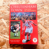 Cheltenham Town: The Rise of the Robins