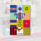 Pretty Poly: The History of the Football Shirt - **SIGNED BOOKPLATE AND FREE POSTER**