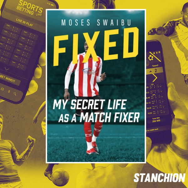 Fixed: My Secret Life as a Match Fixer