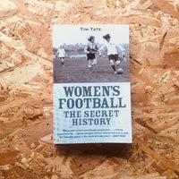 Women's Football: The Secret History