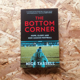 The Bottom Corner : Hope, Glory and Non-League Football