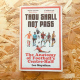 Thou Shall Not Pass : The Anatomy of Football's Centre-Half