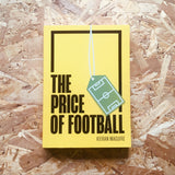 The Price of Football: Understanding Football Club Finance (2nd edition)