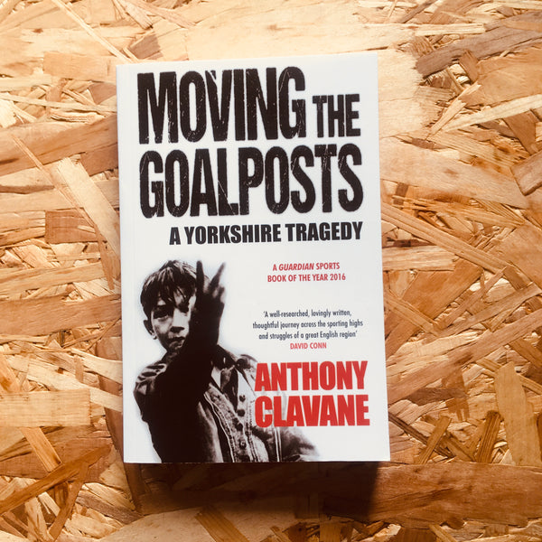 Moving The Goalposts: A Yorkshire Tragedy