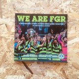 We are FGR: A Photographic Journal of Forest Green Rovers' Promotion to the Football League