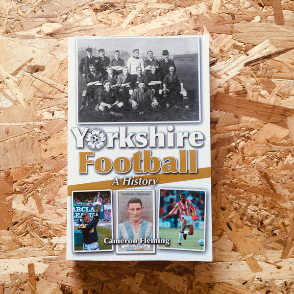 Yorkshire Football: A History
