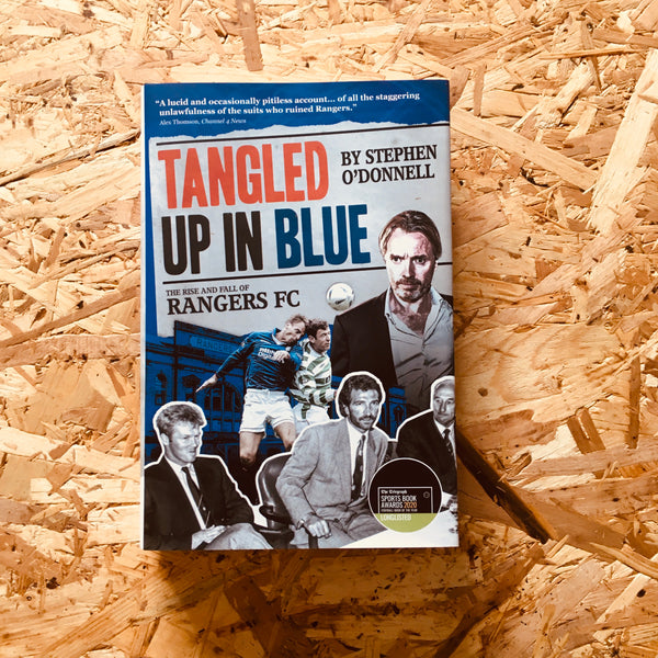 Tangled Up in Blue: The Rise and Fall of Rangers FC