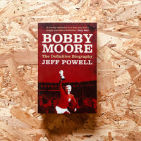 Bobby Moore: The Definitive Biography