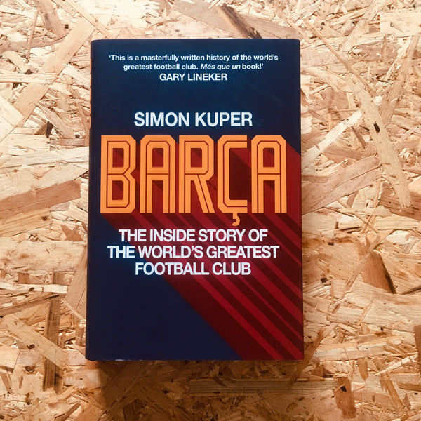Barca: The inside story of the world's greatest football club