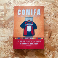 CONIFA: Football For The Forgotten: The Untold Story Of Football's Alternative World Cup