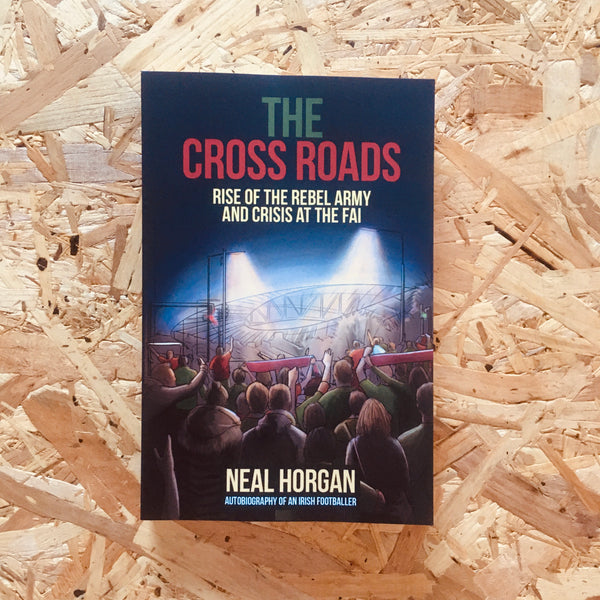The Cross Roads: Rise of the Rebel Army and Crisis at the FAI