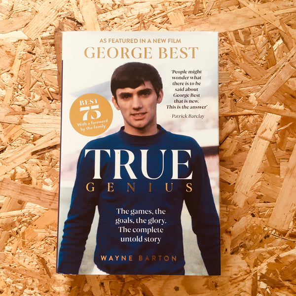 True Genius: George Best