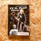 FC St. Pauli album: Unforgettable sayings, photos, anecdotes
