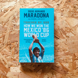 Touched By God: How We Won the Mexico '86 World Cup
