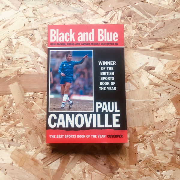 Black and Blue: How Racism, Drugs and Cancer Almost Destroyed Me