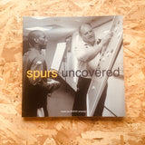 Spurs Uncovered: Inside the 2005/06 Campaign