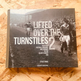 Lifted Over The Turnstiles 2: Scotland's Football Grounds In The Black & White Era