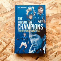 The Forgotten Champions: Everton's Last Title
