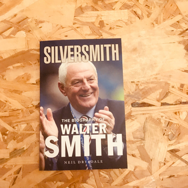 Silversmith: The Biography of Walter Smith