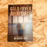 Gold Fever Awaydays
