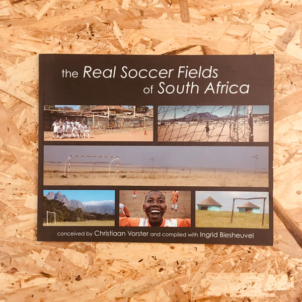 The Real Soccer Fields of South Africa