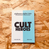 Eighteen Eighty Two #1: Cult Heroes