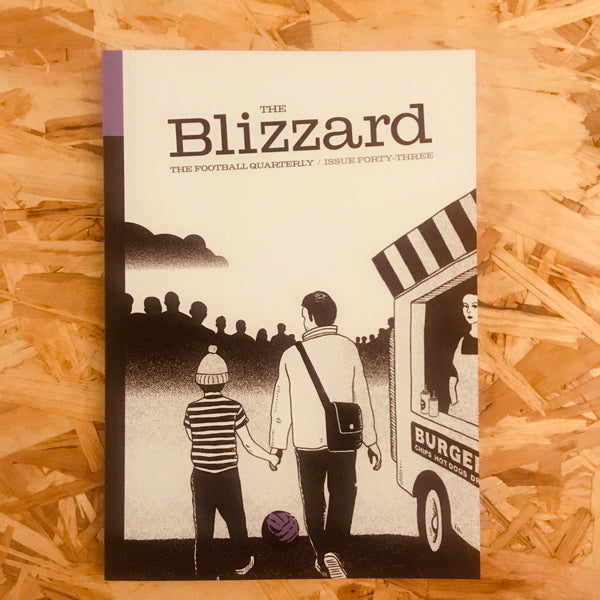The Blizzard: The Football Quarterly #43