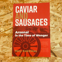 Caviar and Sausages: Arsenal in the Time of Wenger