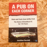 A Pub on Each Corner: Stats and Facts from Griffin Park - The Home of Brentford FC for 116 Years