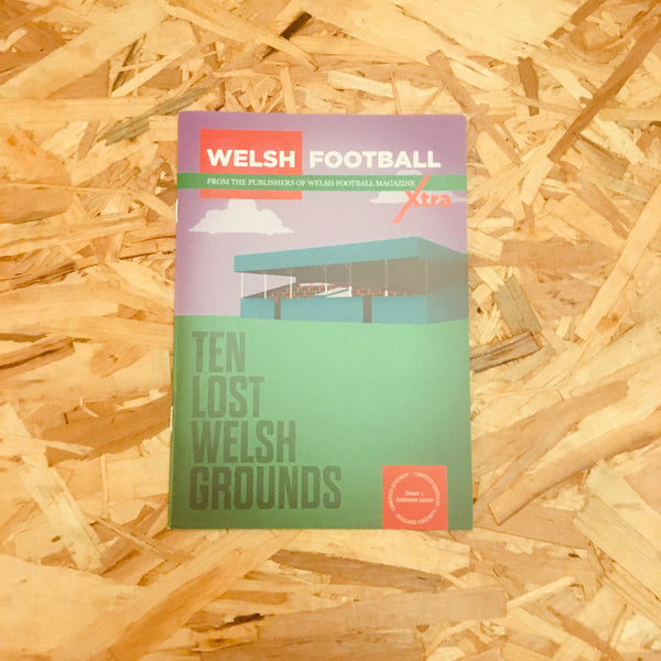 Welsh Football Xtra: Ten Lost Welsh Grounds