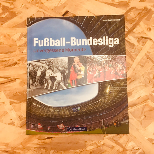 Bundesliga: Unforgettable Moments