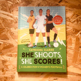 She Shoots, She Scores!: A Celebration of Women's Football