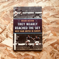 They Nearly Reached the Sky: West Ham United in Europe