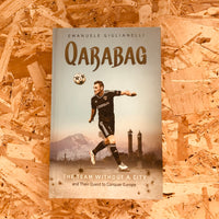 Qarabag: The Team without a City and Their Quest to Conquer Europe