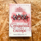 We Conquered All of Europe: Red Odyssey II