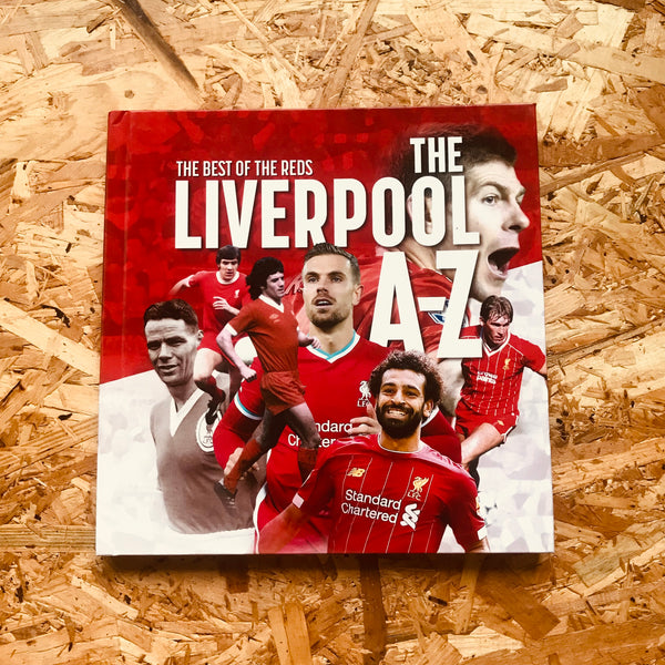 The A-Z of Liverpool FC