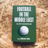 Football in the Middle East: State, Society, and the Beautiful Game