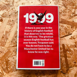 1999: Manchester United, the Treble and All That
