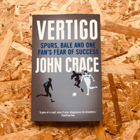 Vertigo: Spurs, Bale and One Fan's Fear of Success