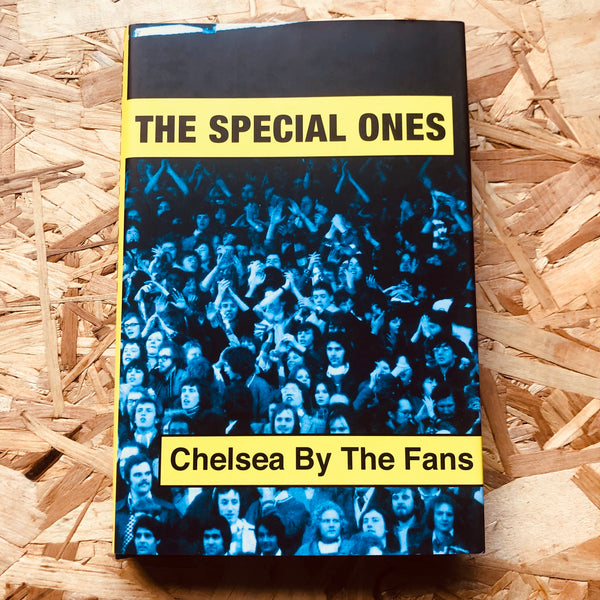 The Special Ones: Chelsea By The Fans