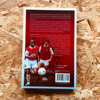Arsenal: The Story of a Football Club in 101 Lives