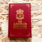 The Anfield Songbook: We Have Dreams And Songs To Sing - Updated Edition