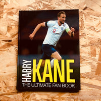 Harry Kane: The Ultimate Fan Book