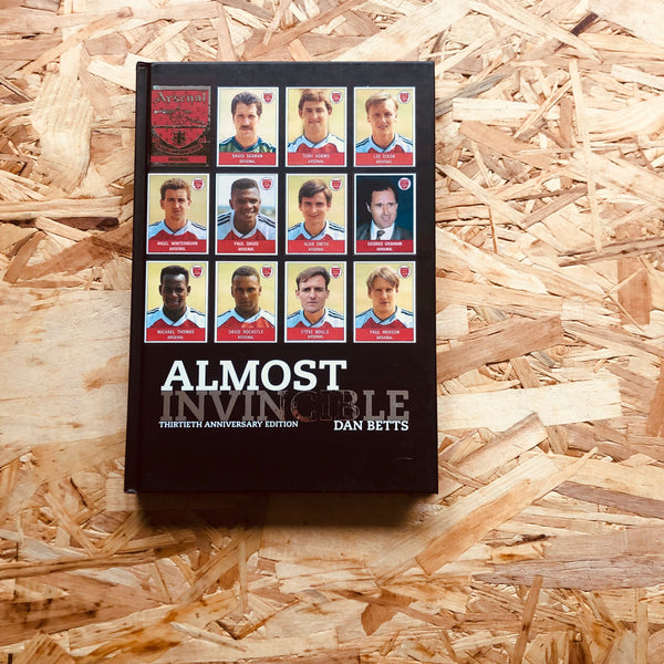 Almost Invincible: Arsenal: The Class of 1991 - Limited Shiny Edition